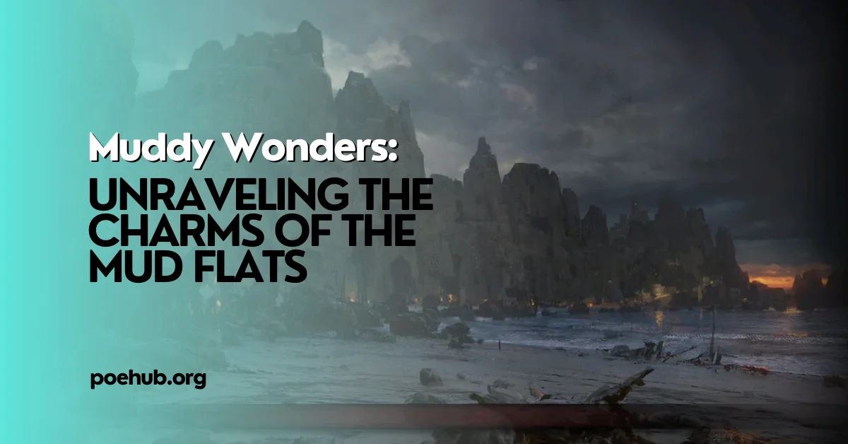 Unraveling the Charms of The Mud Flats