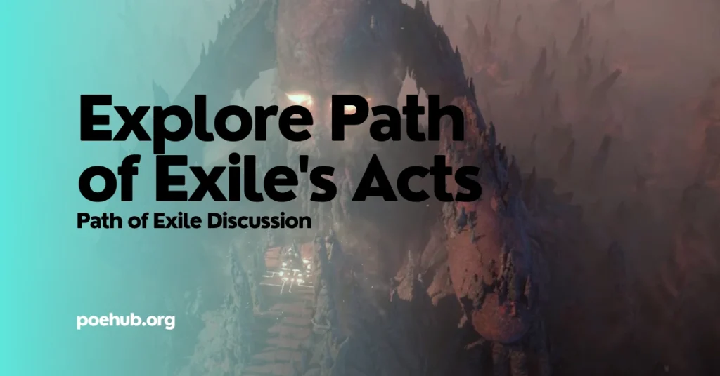 Explore Path of Exile’s Acts – How Many Acts