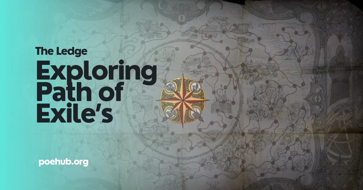 The Ledge Exploring Path of Exile