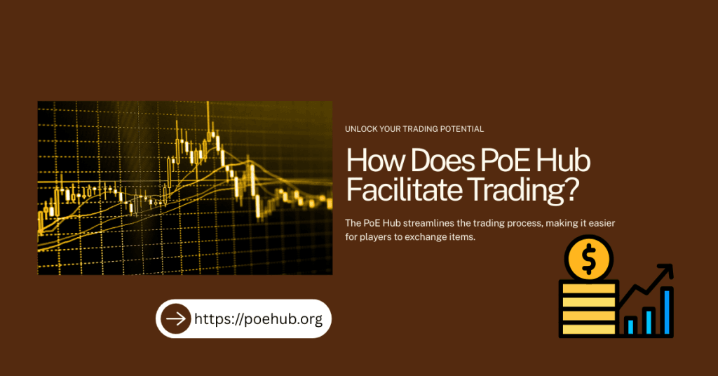 How does PoE hub facilitate trading