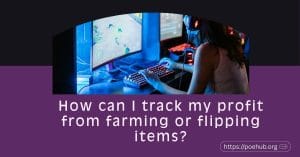 How can I track my profit from farming or flipping items