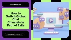 How do I switch global chat channels in Path of Exile